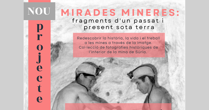 EXPOSICIO AL MUSEU DE LA MINERIA: 'MIRADES MINERES'